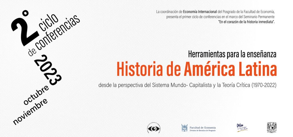 HERRAMIENTAS PARA LA ENSEÑANZA DE LA HISTORIA DE AMÉRICA LATINA DESDE LA PERSPECTIVA DEL SISTEMA MUNDO- CAPITALISTA Y LA TEORÍA CRITICA (1970-2022