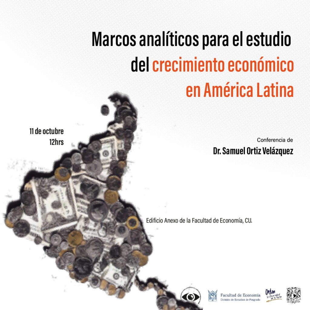 Dr. Samuel Ortiz Velázquez Marcos analíticos para el estudio del crecimiento económico en América Latina