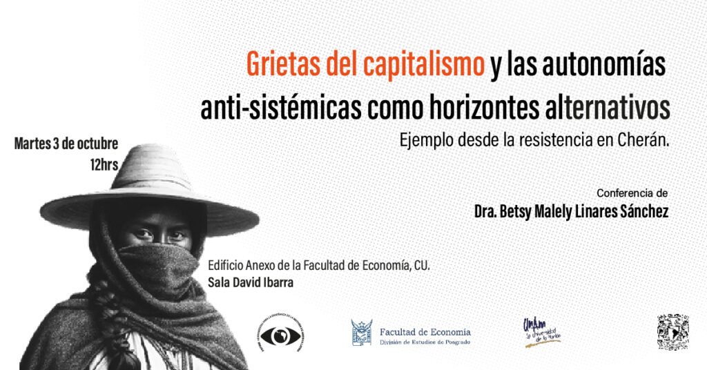 Grietas al capitalismo y las autonómicas anti-sistémicas como horizontes alternativos. Ejemplo desde la resistencia en Cherán